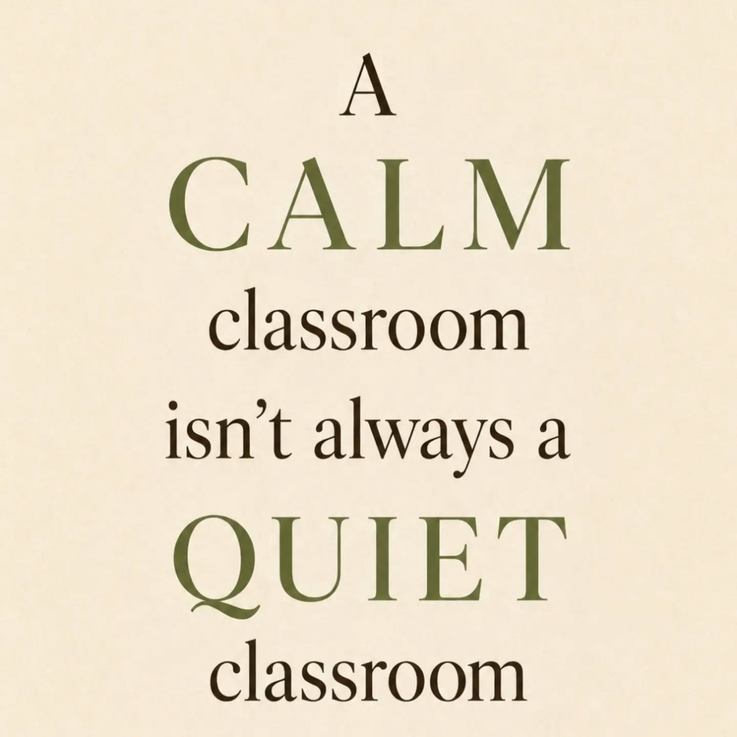A calm classroom isn’t always a quiet classroom