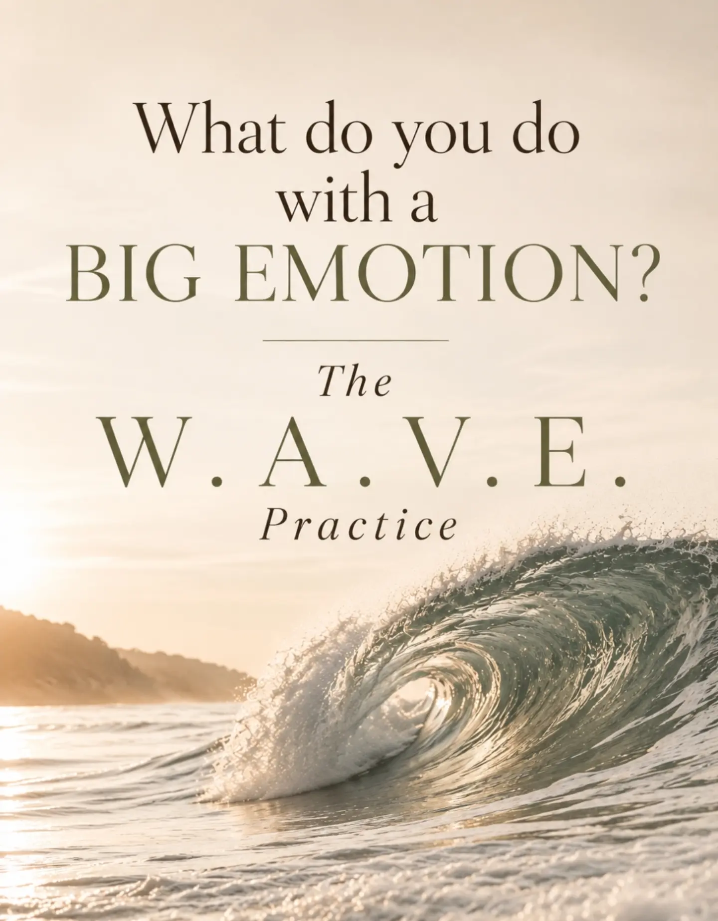 Big emotions are like waves
