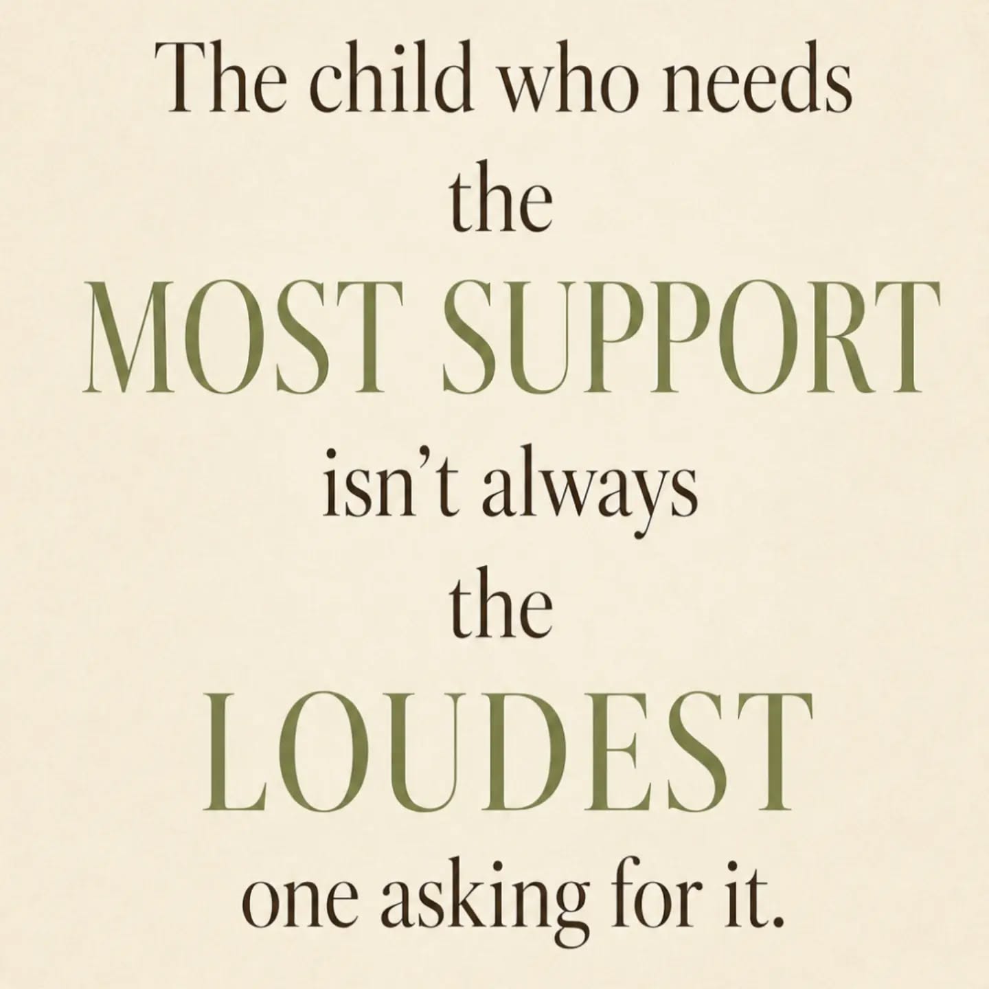 The children who are struggling loudly often get our attention first